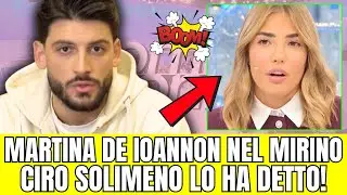 UOMINI E DONNE - CIRO SOLIMENO NON MOLLA: RESTA SUL TRONO E PUNGE MARTINA 💣