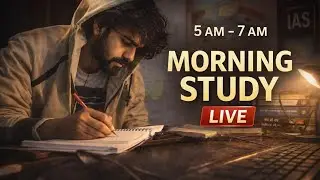 🔴 Live Study | No Talking | Focus Session | UPSC | 5 AM &ndash; 7 AM