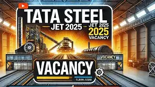 Tata Steel JET Vacancy 2025 ? Kab Aayega Notification