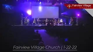 Fairview Village Church 01-02-2022
