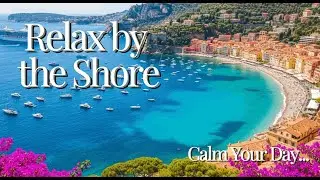Mediterranean Lounge Music | Coastal Relaxing Sounds