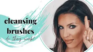 Cleansing Brushes: do they work?