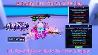 Arise Crossover - Go to the Fire Gate, 750 and 500 Slay, Get Title and Relic DPS Up to 6 Tqpng | ...