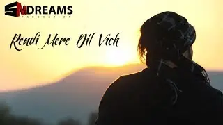 Rendi Mere Dil Vich By DIRECTOR SAM | Official Video | Sam Music | Maniac | 2018 | SM Dreams Records