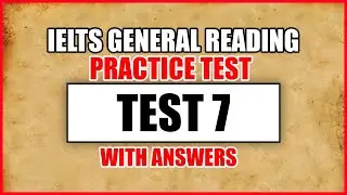 IELTS READING TEST | GENERAL MODULE | with ANSWERS ! 23.11.2019