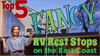 Top 5 Fancy Rest Stops for East Coast RV Travelers