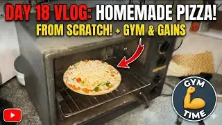 The BEST Homemade Pizza Dough Recipe (From Scratch!) + Gym Routine Day 18