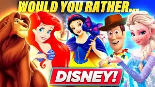 Would You Rather...? DISNEY EDITION!
