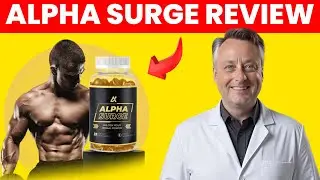 Alpha Surge Under Review: What the Ingredients, Benefits & Side Effects Risk Say About AlphaSurge