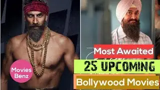 Most Awaited Upcoming 25 Bollywood Movies ||  Upcoming Movies 2020 and 2021 || Movies Benz