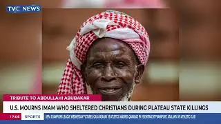 U.S. Mourns Imam Who Sheltered Christians During Plateau State Killings