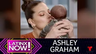 Ashley Graham mostr&oacute; las primeras fotos de su beb&eacute; | Latinx Now!