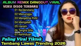 ALBUM REMIX DANGDUT TERPOPULER LAGU NOSTALGIA VIRAL TIKTOK TEMBANG KENANGAN@musikkampung99