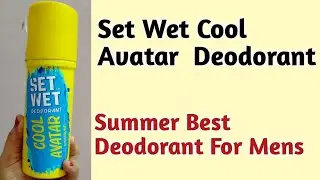 Set Wet Cool Avatar Deodorant Review गर्मियों में Cool Fregranc के लिए