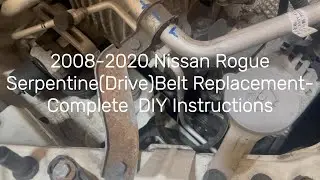 2008&ndash;2020 Nissan Rogue Drive Belt Replacement | Complete DIY Serpentine Belt Guide