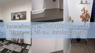 Recensione del HOOBRO Consolle Ingresso, 75 cm Tavolo Console Stretto, Piccolo Tavolo per Decorazion