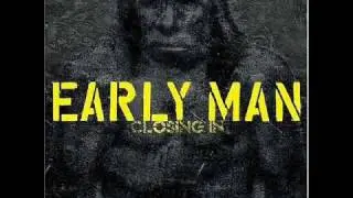 Early Man - Brain Sick