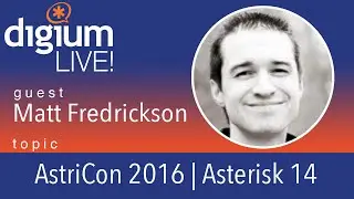 Asterisk 14 | Astricon 2016 |  Digium  Live