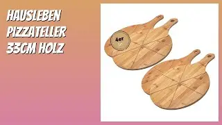 BEWERTUNG (2025): hausleben Pizzateller 33cm Holz. Infos