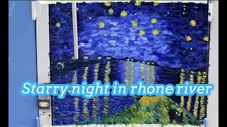 SPEED PAINT /Starry night in Rhone river in college locker💖
