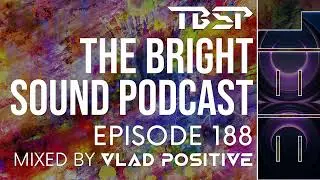 Exclusive Uplifting Trance Mix by Vlad Positive [TBSP188]