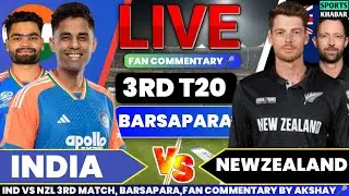 🔴India vs Newzealand 3rd T20 NZL BAT | Ind vs Nzl Live Cricket Score & Fan Commentary