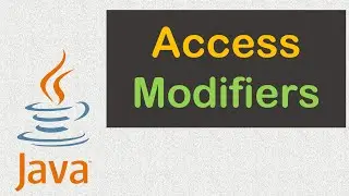 Java Access Modifiers | private,  default, protected, public