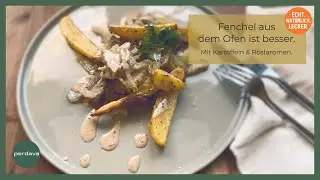 Ofen Fenchel mit Kartoffeln & Tahini Zitronen Dip  Einfach, aromatisch, vegan