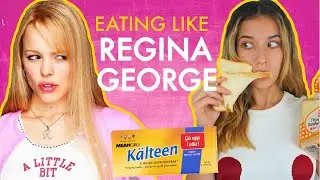 Eating Like REGINA GEORGE *ALL CARB DIET*
