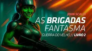 AS BRIGADAS FANTASMA, hist&oacute;ria completa do livro 2 da trilogia Guerra do Velho, de John Scalzi
