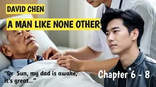 David Chen, chapter 6-8, David was able to cure Ruben with high acupuncture..