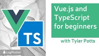 Vue and TypeScript for beginners | Tutorial