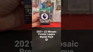 ⚽️ 2021-22 Mosaic Premier League Soccer Blaster Pack Break #25