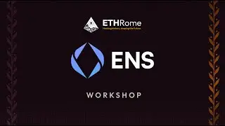 ETHRome 2024 - ENS // Workshop