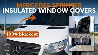 Best Window Covers for Mercedes Sprinter for Blackout & Insulation | Installation Guide