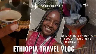Exploring Ethiopia 🇪🇹 Like a Local: Downtown, Traditional Cuisine & Visiting Hidden Herbal Compound🌱