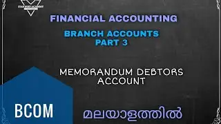 Branch Accounts Malayalam Tutorial Part 3 Bcom | Financial Accounting