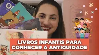 LIVROS INFANTIS SOBRE PRÉ-HISTÓRIA E HISTÓRIA ANTIGA 🥳📚 | Especial antiguidade para crianças