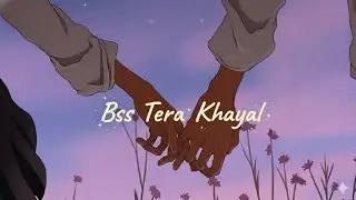 Bss Tera Khayal | Official Music | @anicx.lyrics_01 | Lyrics By A.I