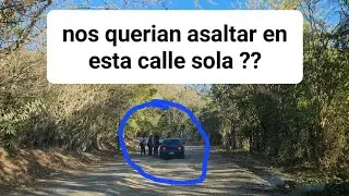 nos querían robar ??porque este grupo estaba parando los carros??momentos que nadie quiere pasar😱