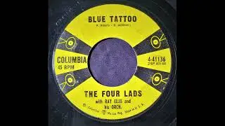 The Four Lads With Ray Ellis and His Orchestra &ndash; Blue Tattoo