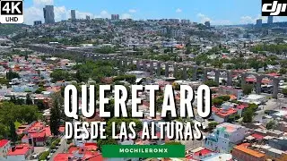 [4K] Santiago de Querétaro desde las alturas | Acueducto y ciudad | DJI Mavic Air 2 | MOCHILEROMX