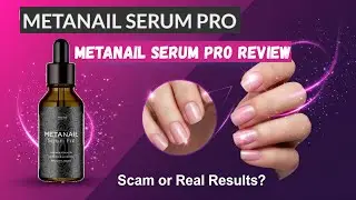 Metanail Serum Pro Ultimate Review 🏆 | Key Features 🔑 | Should You Invest 💸?