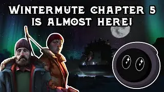 Wintermute Chapter 5 Teaser reaction! Official Release date! | The Long Dark