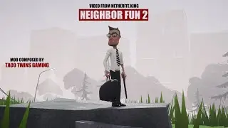NEIGHBOR FUN 2 (FULL GAMEPLAY)