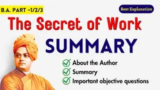 The Secret of Work by Swami Vivekananda | Summary | English Literature