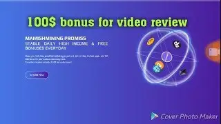 Mamishmining 100$ usd bonus for video review