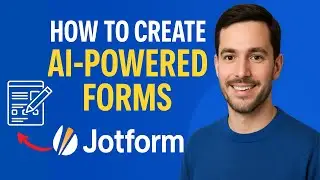 How to Create AI Powered Forms with Jotform