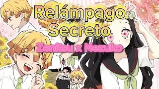 Rel&aacute;mpago Secreto (Mi primera canci&oacute;n!!!) #zenitsu #zenitsuxnezuko #canciones 