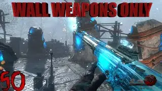 i tried getting round 50 with only wall weapons on origins......